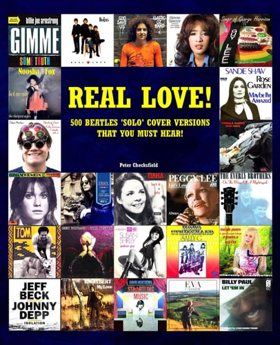 Real Love! 500 Beatles 'Solo' Cover Versions That You Must Hear!