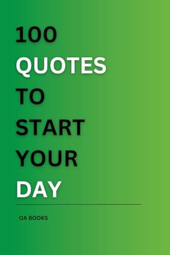 100 Quotes to Start Your Day