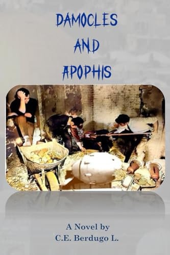 Damocles' Sword and Apophis The Novel