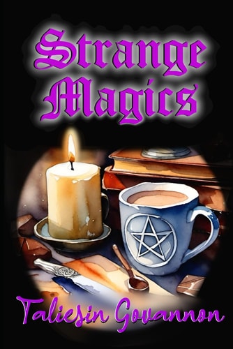 Strange Magics A Paranormal Acres FaeWitch Romantic Mystery