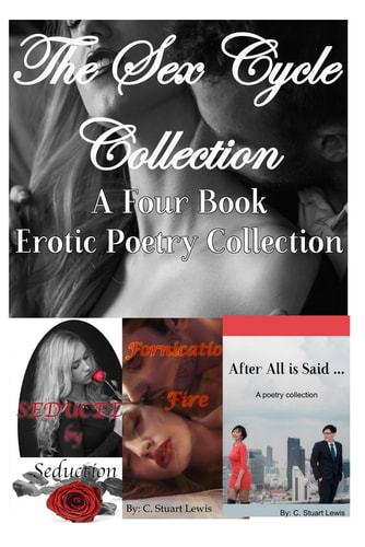 The Sex Cycle Collection The Four Book Erotic Poetry Collection