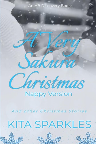 A Very Sakura Christmas - Nappy Version An ABDL/TBDL/Nappy/Little Girl Collection