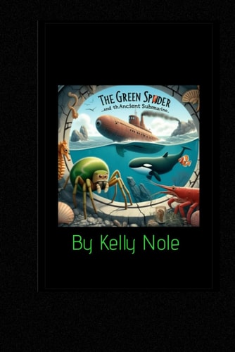 The Green Spider And the Ancient Submarine