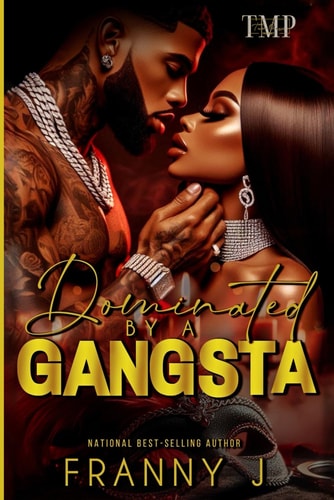 Dominated by a Gangsta