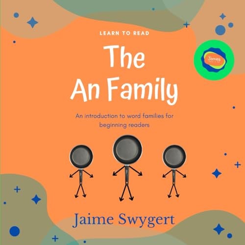 Learn to Read The An Family An Introduction to Word Families for Beginning Readers.