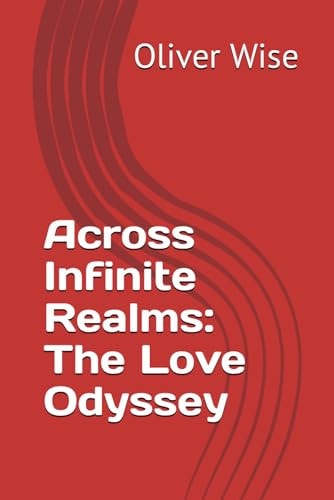 Across Infinite Realms The Love Odyssey