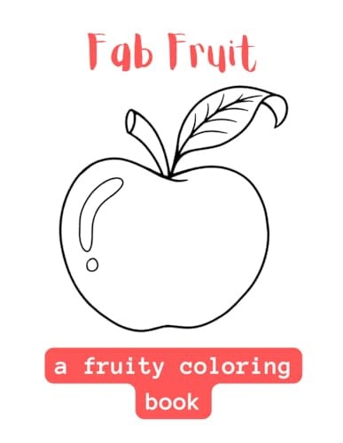 Fab Fruit A Fruity Coloring Book