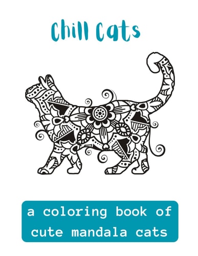 Chill Cats A Coloring Book Of Cute Mandala Cats