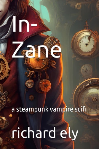 In-Zane A Steampunk Vampire Scifi
