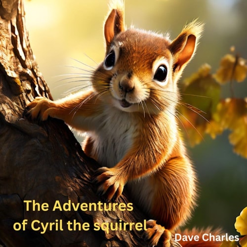 Cyril The Squirrel: The Adventures of Cyril