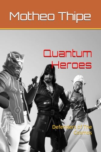 Quantum Heroes Defenders of The Cosmos