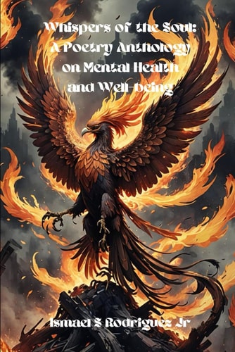 Whispers of the Soul A Poetry Anthology on Mental Health and Well-being