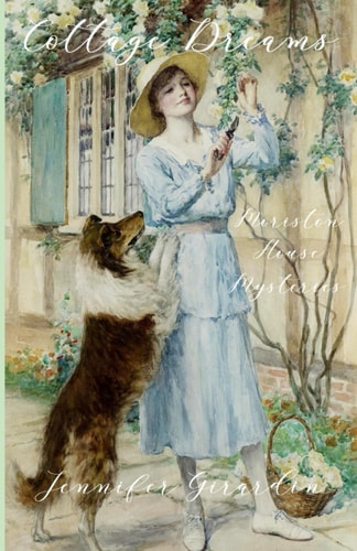 Cottage Dreams A Moriston House Mystery