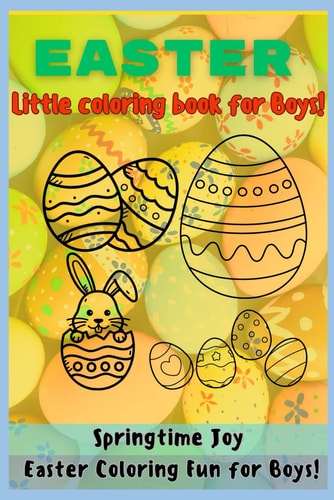 Easter - Little Coloring Book for Boys - Springtime Adventure Easter Coloring Fun for Boys