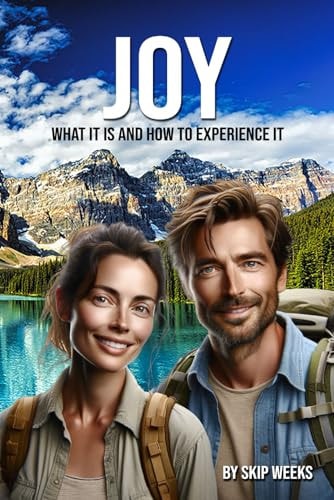 Joy - What It Is And How To Experience It
