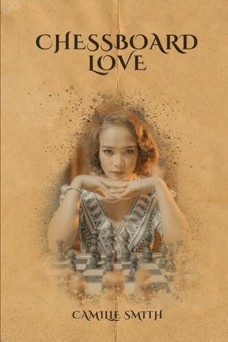 Chessboard Love Poems about Love and Loss
