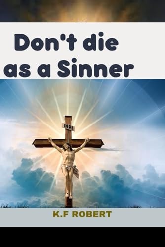 Don't Die as a Sinner