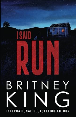 I Said Run A Psychological Thriller