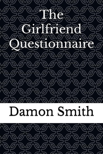 The Girlfriend Questionnaire