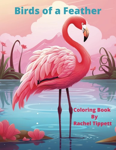 Birds of a Feather Coloring Book by Rachel Tippett