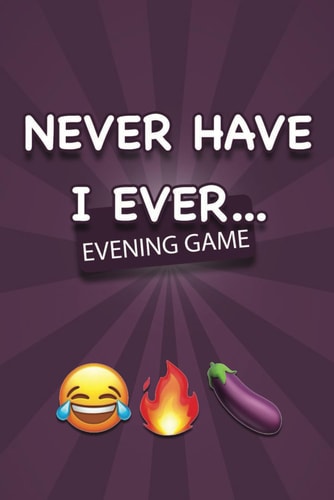 NEVER HAVE I EVER - Party Game Game Book Card Game Adults Aperitif Games Aperitif Cards Naughty Games Evenings Drinking Game