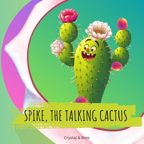 SPIKE, THE TALKING CACTUS.