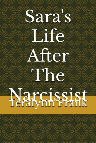 Sara's Life After The Narcissist