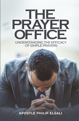 The Prayer Office Understanding the Efficacy of Simple Prayers
