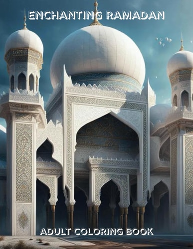 Enchanting Ramadan Adult Coloring Book
