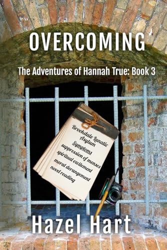 Overcoming The Adventures of Hannah True, Book 3