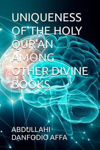Uniqueness of the Holy Qur'an Among Other Divine Books