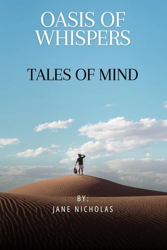 Oasis of Whispers Tales of Mind