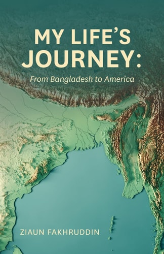 My Life's Journey From Bangladesh to America