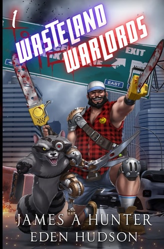 Wasteland Warlords 1 A Post-Apocalyptic LitRPG Adventure