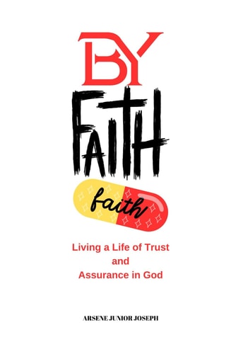 By Faith Living a Life of Trust and Assurance in God