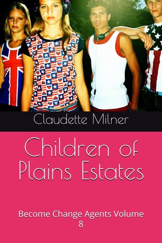 Children of Plains Estates Become Change Agents Volume 8