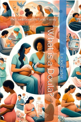 What is a Doula? The Guidebook for Every Family