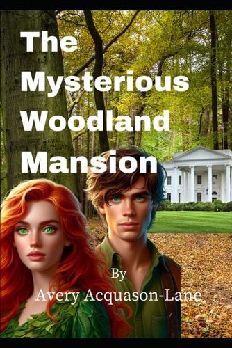 The Mysterious Woodland Mansion