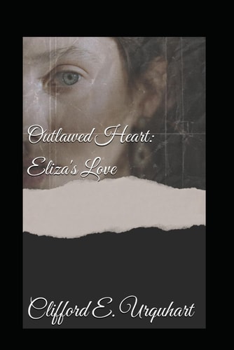 Outlawed Heart Eliza's Love