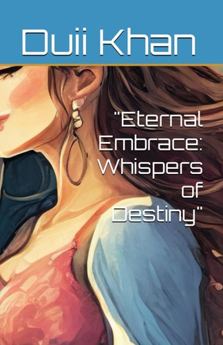 "Eternal Embrace Whispers of Destiny"