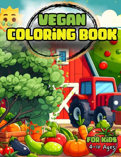 VEGAN COLORING BOOK FOR KIDS Vegan Heroes