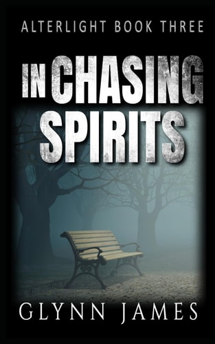 Alterlight - Book 3 - In Chasing Spirits