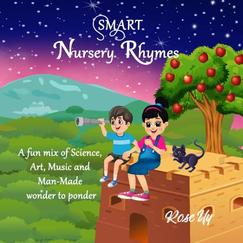 Smart Nursery Rhymes A Fun Mix of Science, Art, Music and Man-Made Wonder to Ponder