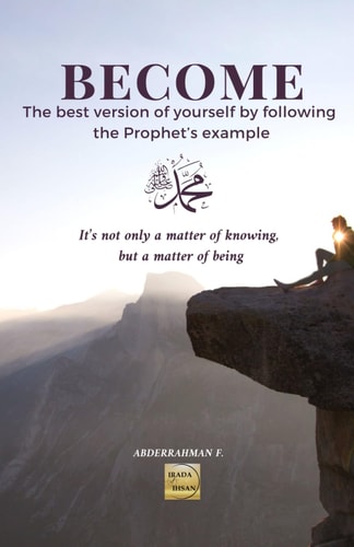 Become The Best Version of Yourself by Following the Prophet's Example