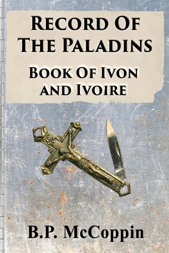 Record of The Paladins Book of Ivon and Ivoire