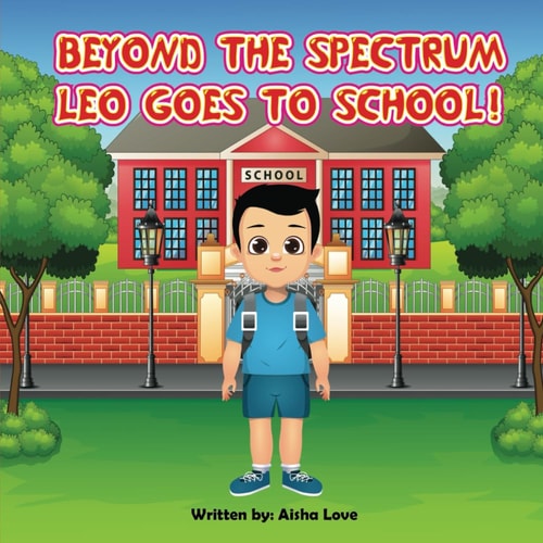 Beyond the Spectrum Leo Goes to School!