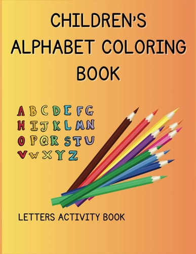 ABC Fun Children's Learning and Fun Alphabet Coloring Book