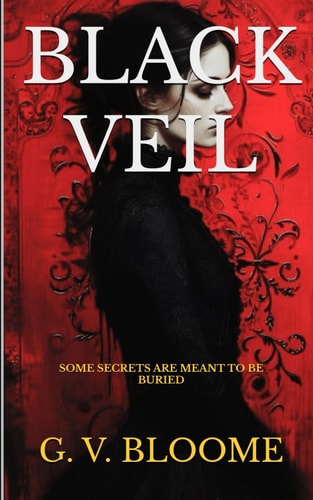 Black Veil Some Secrets are Meant to be Buried