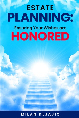 Estate Planning Ensuring Your Wishes are Honored