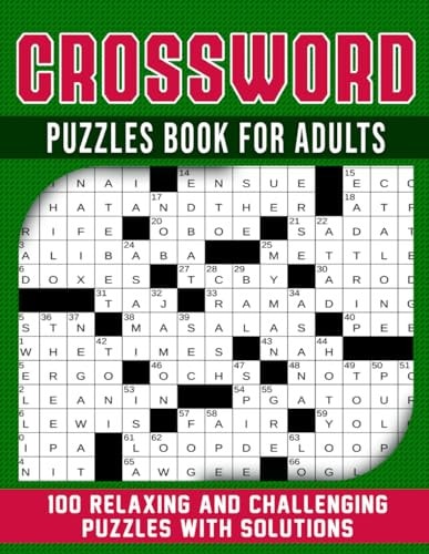 Crossword Puzzles Book For Adults 100 Relaxing and Challenging Puzzles With Solutions